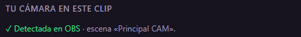Tu cámara en este clip: detectada en OBS, escena Principal CAM